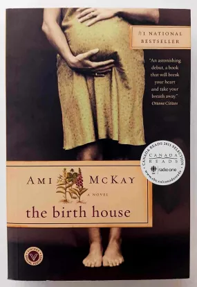 THE BIRTH HOUSE - Ami McKay