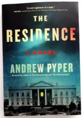 THE RESIDENCE - Andrew Pyper