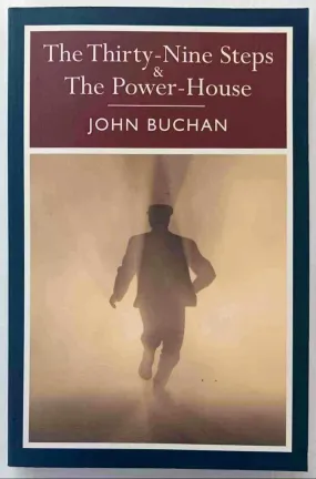 THE THIRTY-NINE STEPS & THE POWER-HOUSE - John Buchan